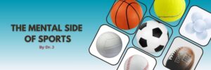 The Mental Side of Sports